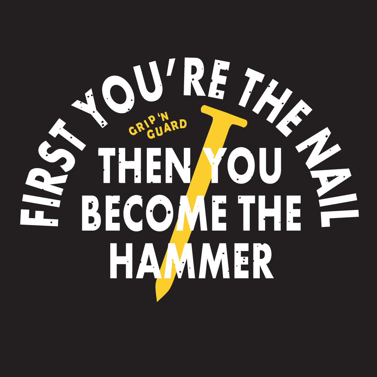 NAIL TO HAMMER TEE